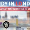Top 3 Cheapest Universities in London 2027