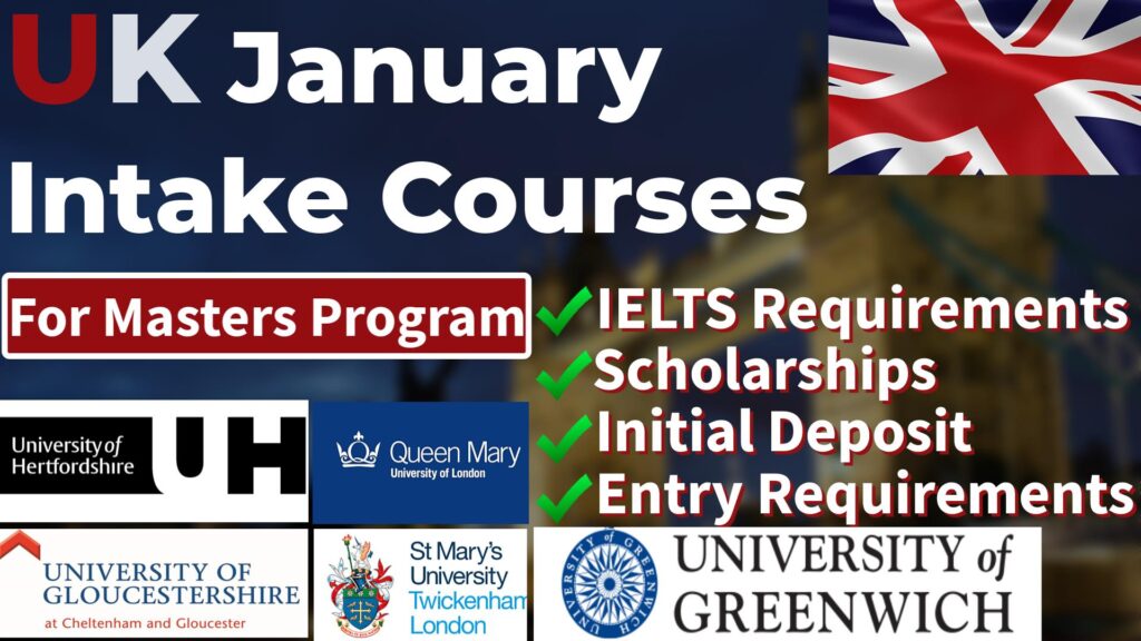 UK January Intake Universities: Greenwich, Gloucestershire, Hertfordshire, Queen Marry, St. Marry