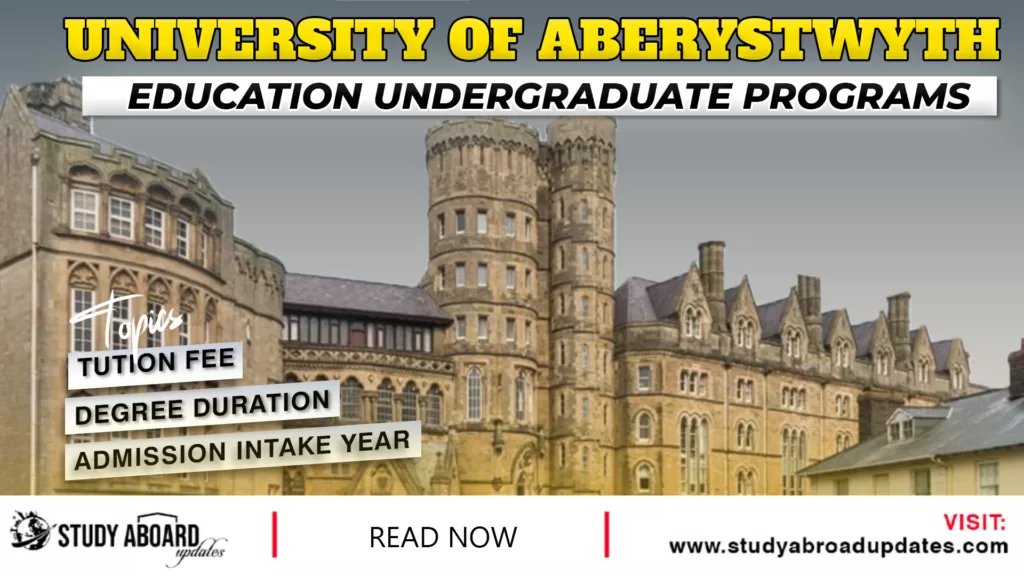 Aberystwyth University Education Undergraduate Programs