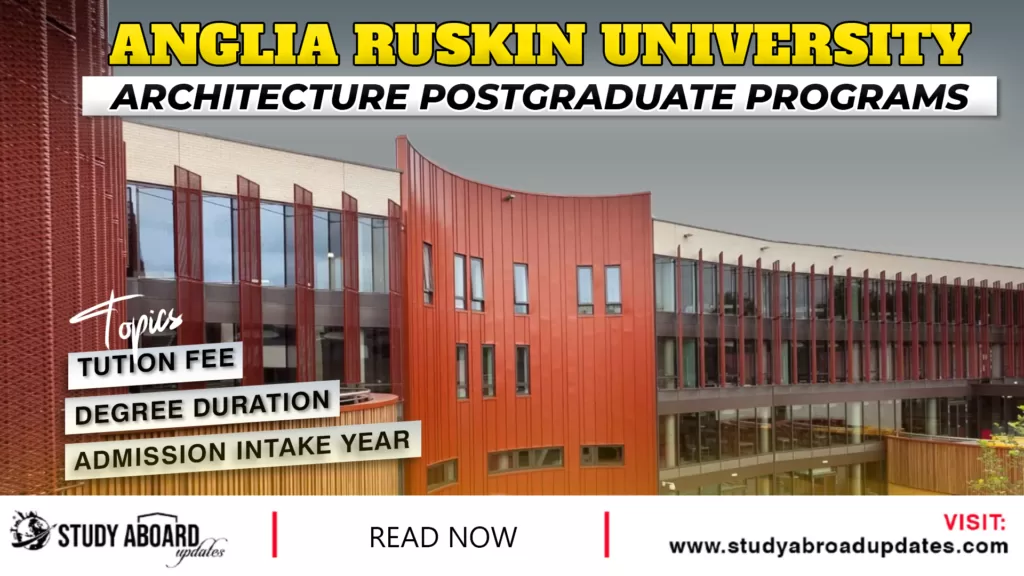 Anglia Ruskin University Architecture Postgraduate Programs