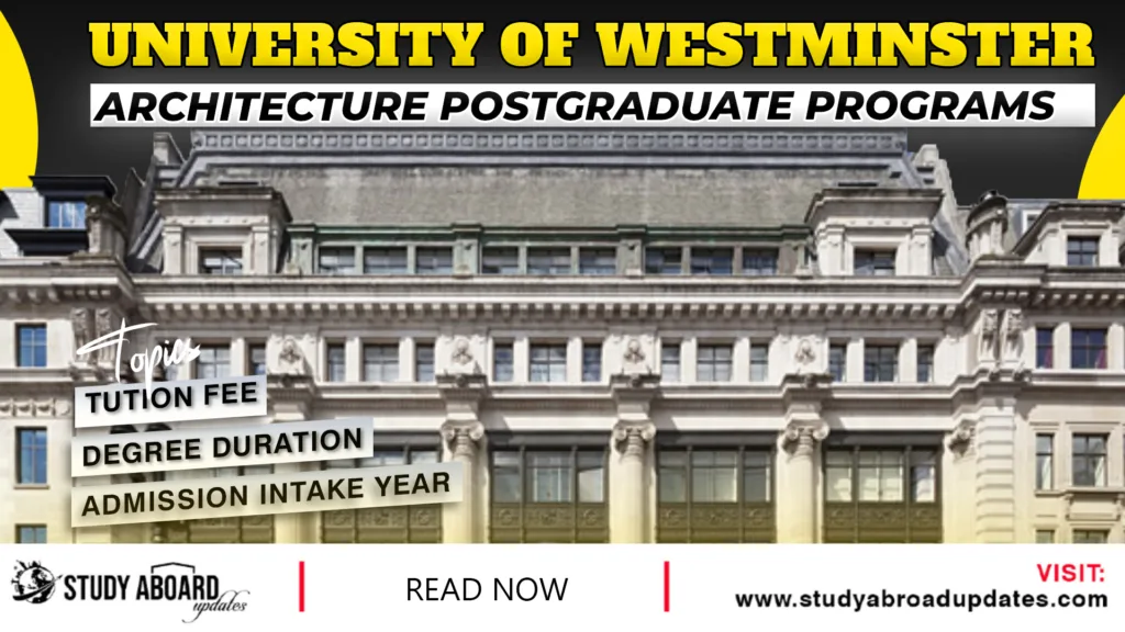 University of Westminster Architecture Postgraduate Programs