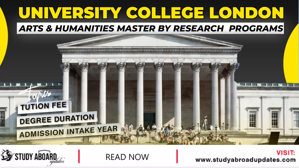 University College London Arts & Humanities Master by Research Programs