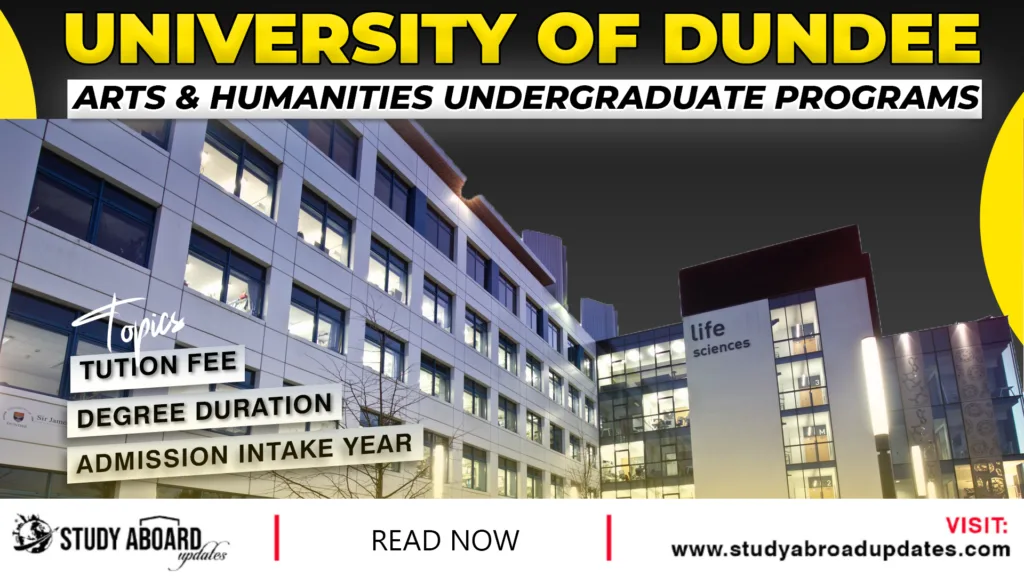 University of Dundee Arts & Humanities Undergraduate Programs