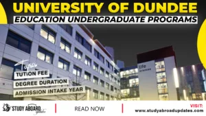 University of Dundee Education Undergraduate Programs