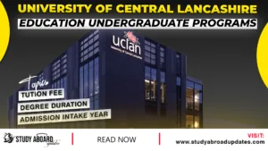 University of Central Lancashire Education Undergraduate Programs