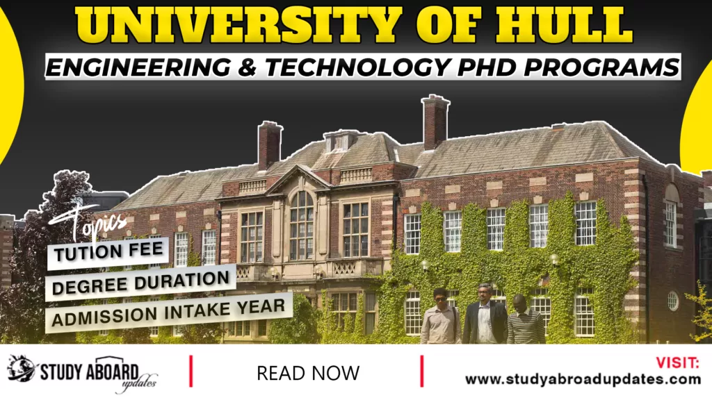 University of Hull Engineering & Technology PHD Programs