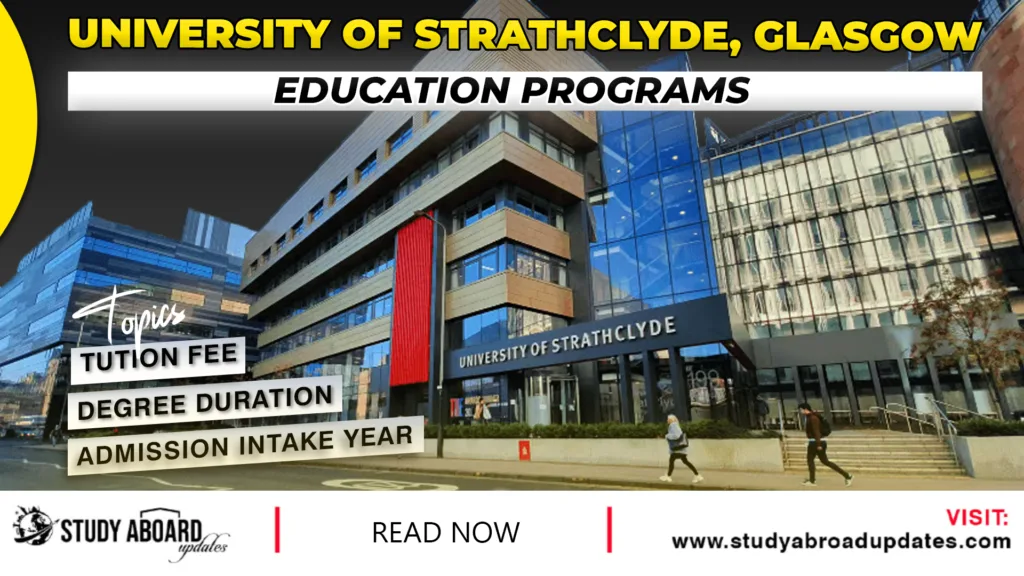 University of Strathclyde Glasgow Education Programs