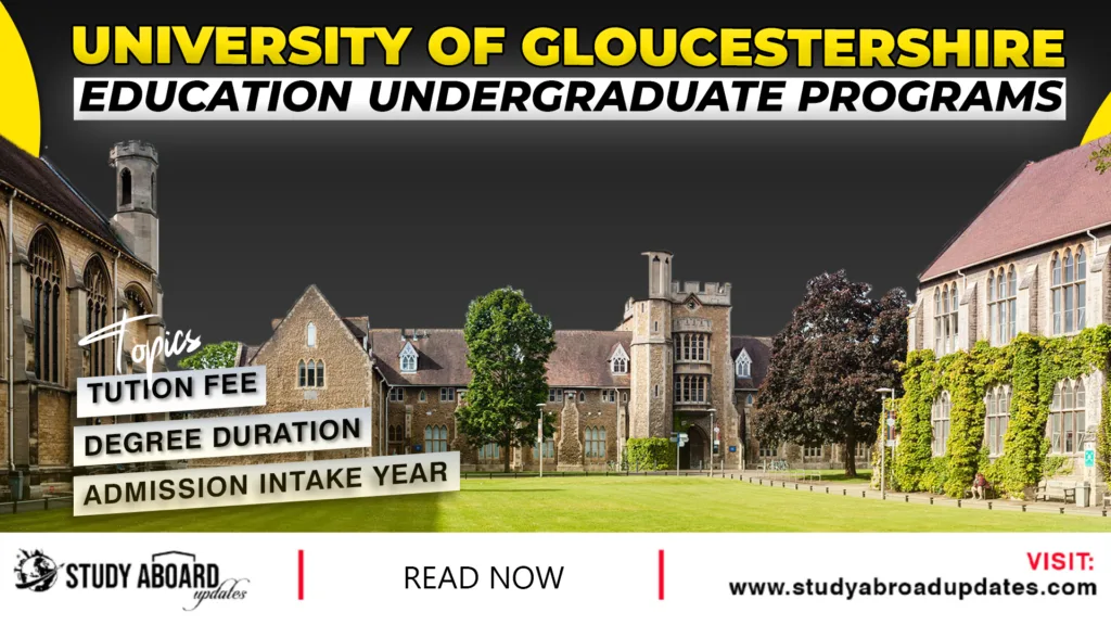 University of Gloucestershire Education Undergraduate Programs