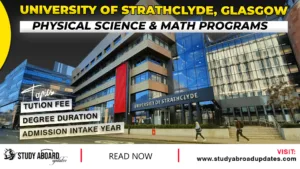 University of Strathclyde Glasgow Physical Science & Math Programs