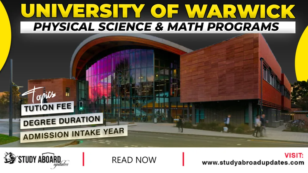 University of Warwick Physical Science & Math Programs