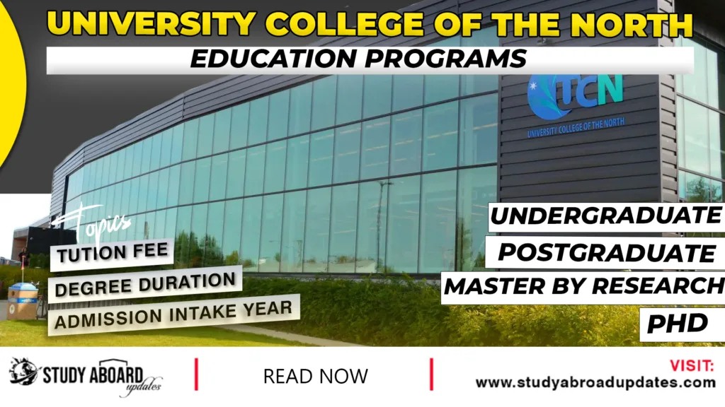 University College of the North Education Programs