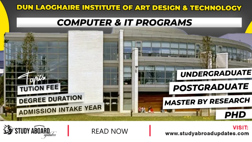 Dun Laoghaire Institute of Art Design & Technology Computer & IT Programs