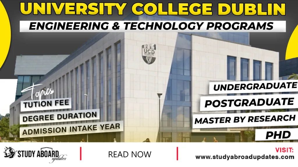 University College Dublin Engineering & Technology Programs