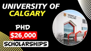 University of Calgary PhD Awards and Scholarship