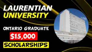 Laurentian University Ontario Graduate Scholarship