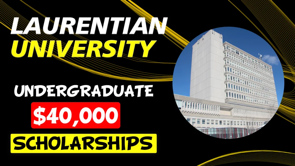 Laurentian University undergraduate scholarships