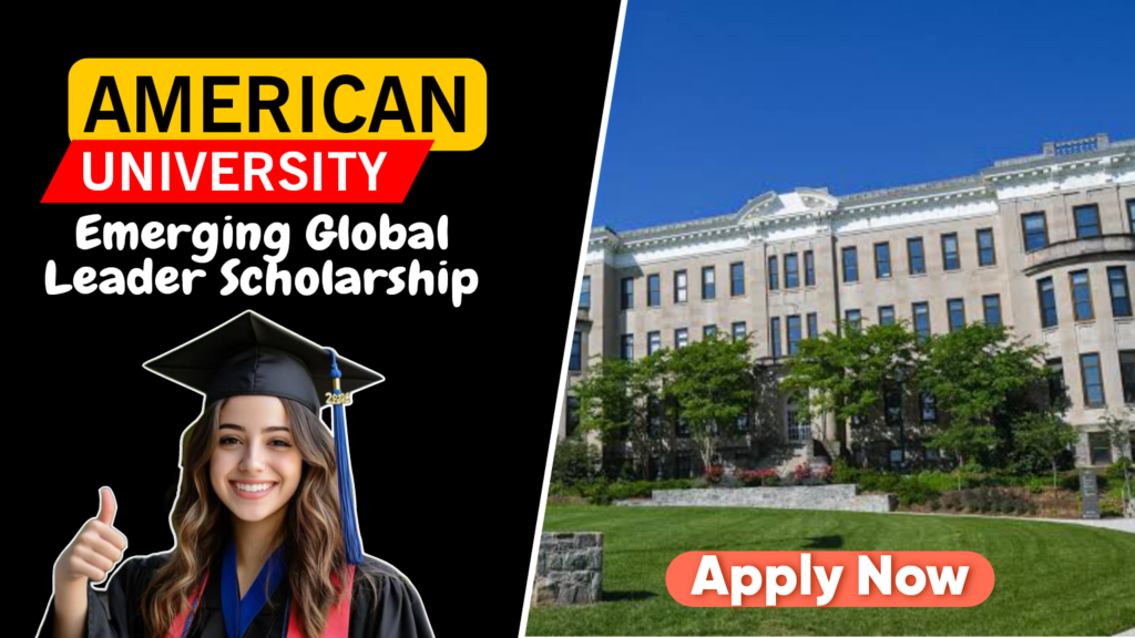 American University Emerging Global Leader Scholarship