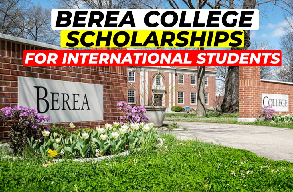 Berea college scholarships for international students 2025 | USA