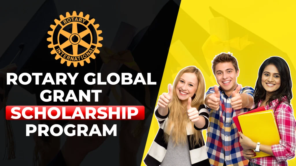 Rotary Global Grant Scholarship Program