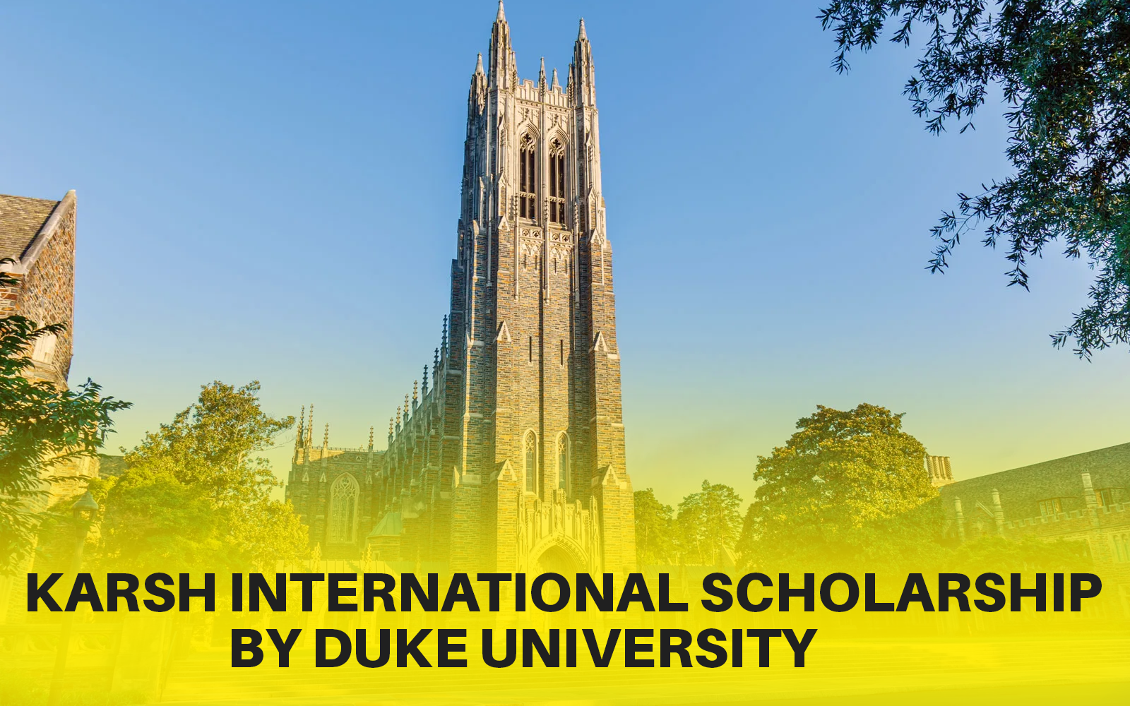 Karsh International Scholarship by Duke University 2024-25  