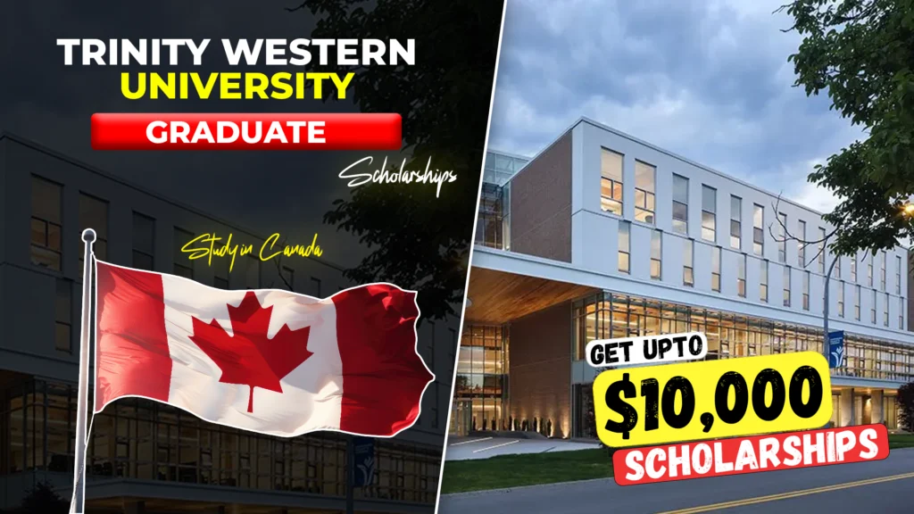 Trinity Western University Graduate Scholarships