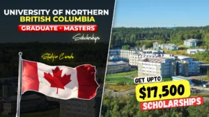 University of Northern British Columbia (UNBC) graduate and PhD scholarship