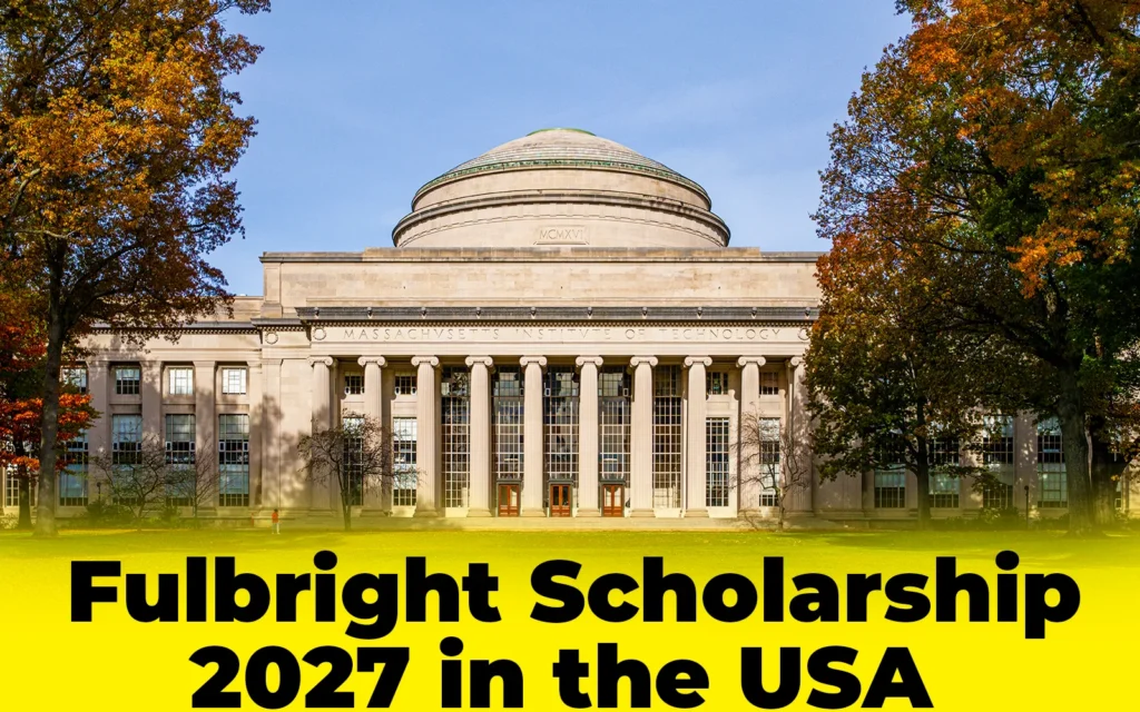 Fulbright Scholarship 2027 in USA