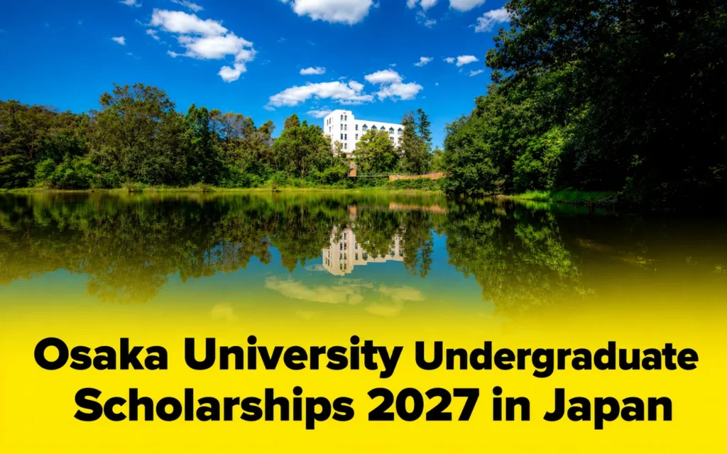 Osaka University Undergraduate Scholarships 2027 in Japan