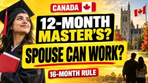 Canada Spousal Open Work Permit Rules 2026: Master’s Under 16 Months Excluded