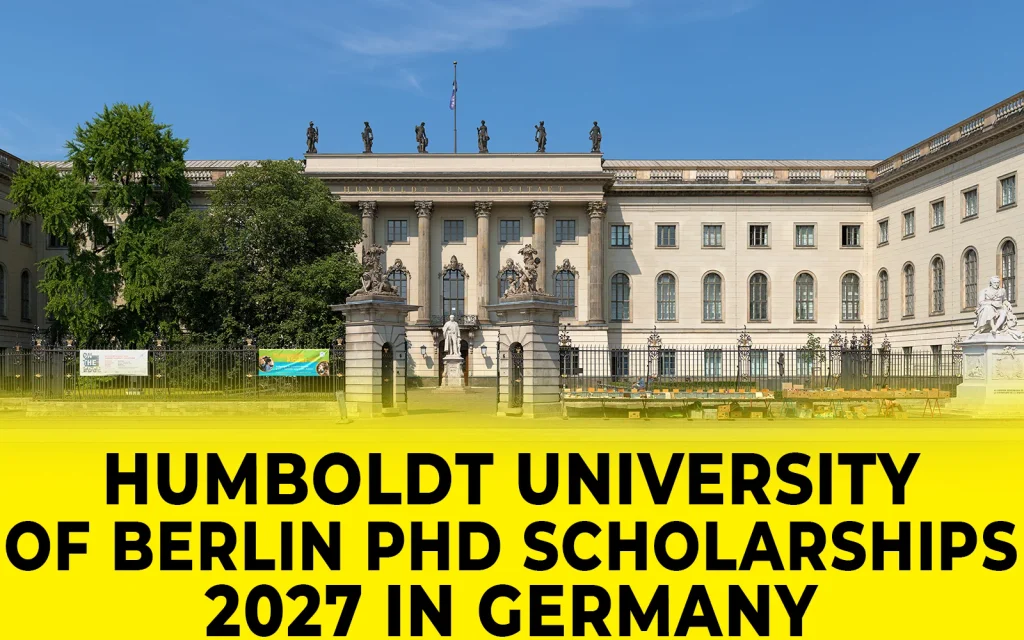 Humboldt University of Berlin PhD Scholarships 2027 in Germany