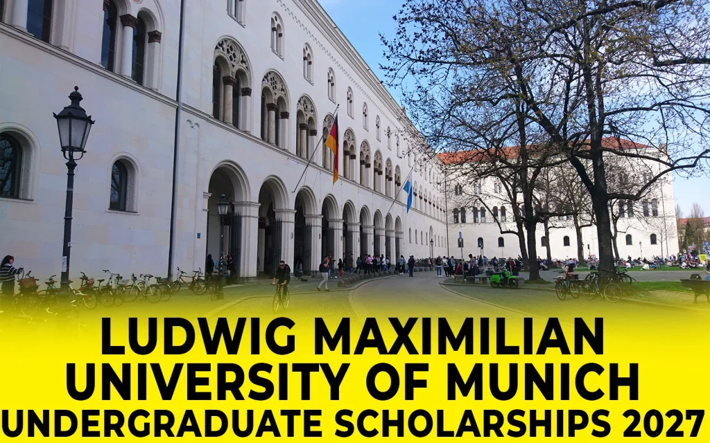 Ludwig Maximilian University of Munich (LMU Munich) Undergraduate Scholarships 2027 in Germany