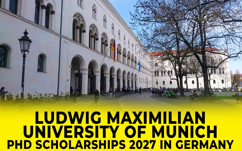 Ludwig Maximilian University of Munich PhD Scholarships 2027 in Germany