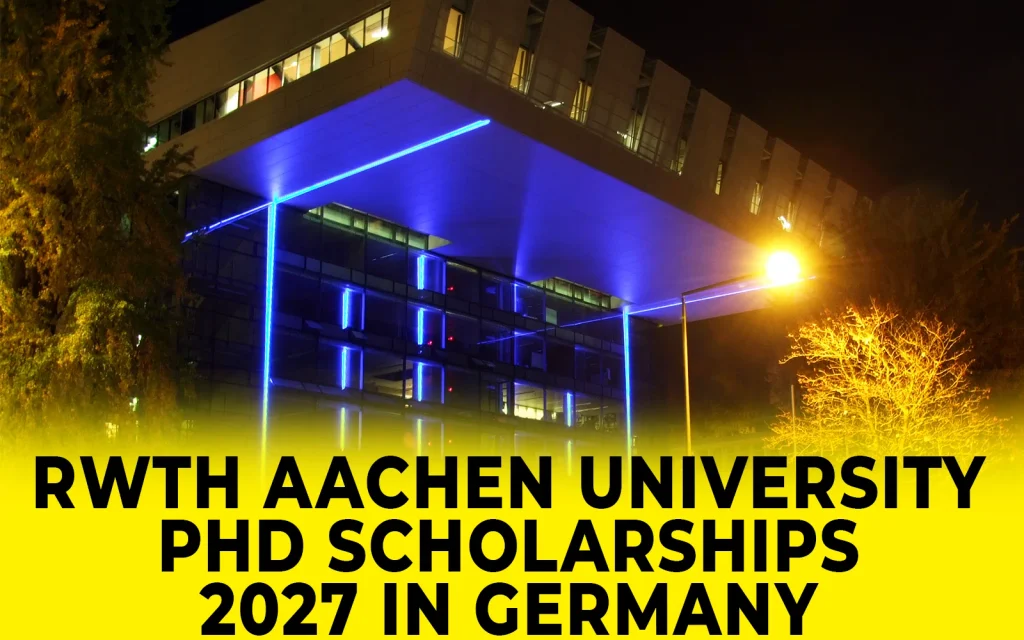 RWTH Aachen University PhD Scholarships 2027 in Germany