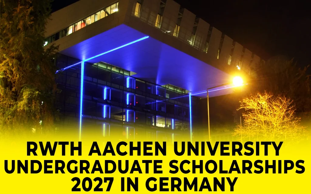 RWTH Aachen University Undergraduate Scholarships 2027 in Germany
