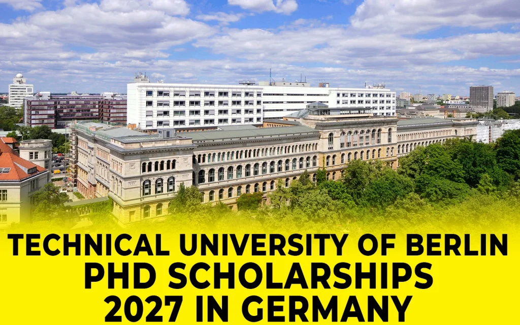 Technical University of Berlin PhD Scholarships 2027 in Germany