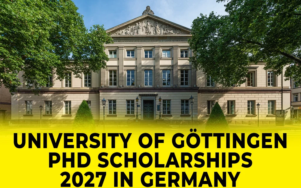University of Göttingen PhD Scholarships 2027 in Germany