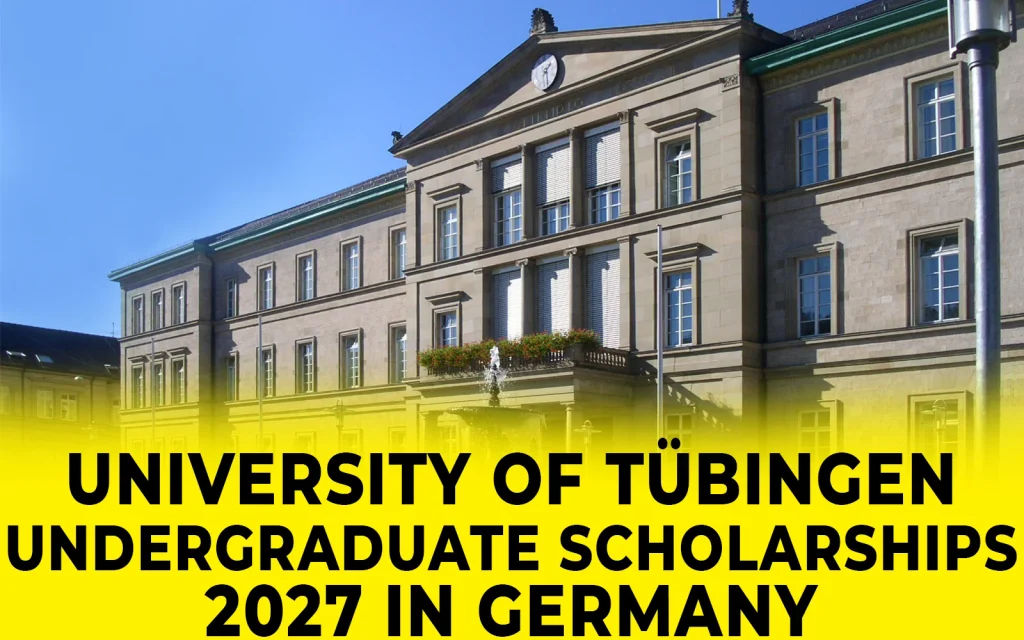 University of Tübingen Undergraduate Scholarships 2027 in Germany
